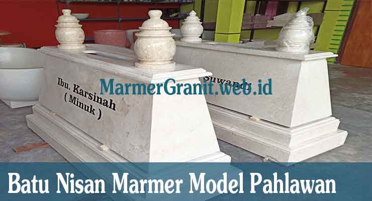 Nisan Marmer Model Pahlawan