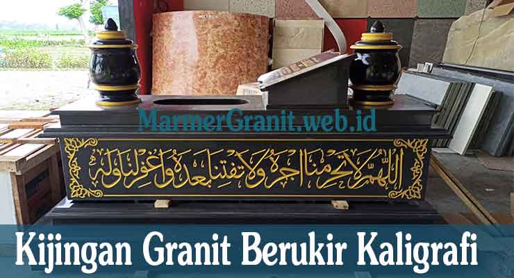 Kijingan Granit Berukir Klaligrafi