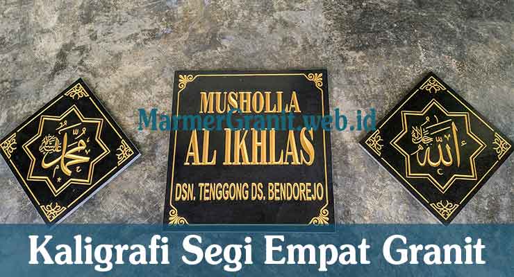 Kaligrafi Segi Empat Granit