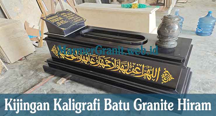 Kijingan Kaligrafi Granite Terbaru